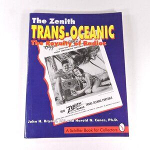 The Zenith Transoceanic Radio Collector Book - John H. Bryant